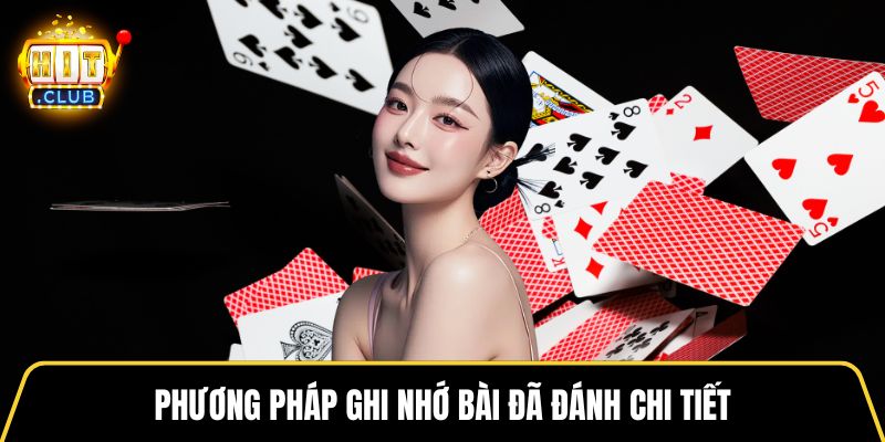 Phương pháp ghi nhớ bài đã đánh chi tiết