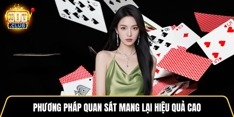 Phương pháp quan sát mang lại hiệu quả cao