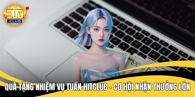 Quà tặng nhiệm vụ tuần