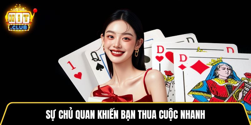 Sự chủ quan khiến bạn thua cuộc nhanh