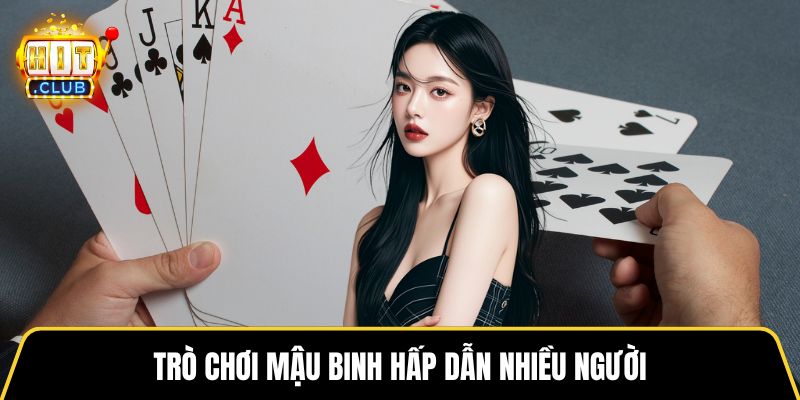 Trò chơi mậu binh hấp dẫn nhiều người